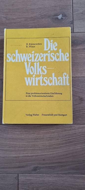 Die Schweizerische Volkswirtschaft - Kleinewefers, Pfister
