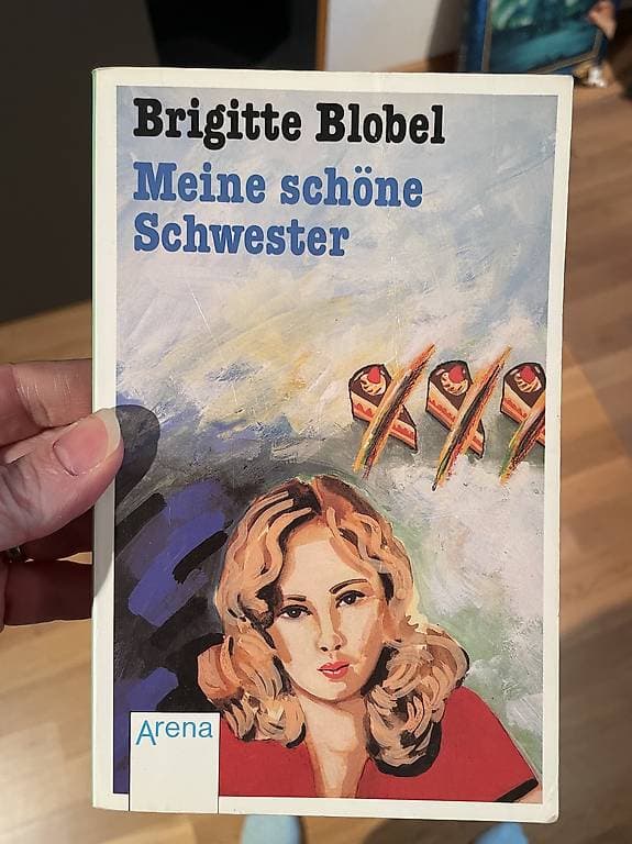 Meine schöne Schwester von Brigitte Blobel